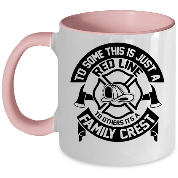 It's A Family Crest Coffee Mug, To Some This Is Just A Red Line Accent Mug