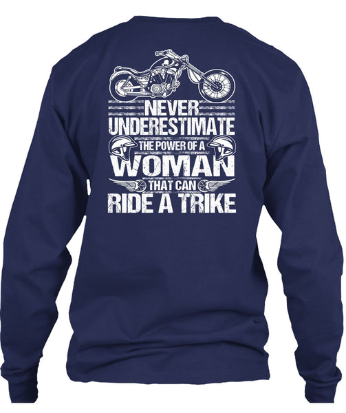 Ride A Trike T Shirt, The Power Of A Woman T Shirt