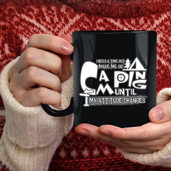 Make Me Go Camping Coffee Mug, Cool Outdoor Coffee Cup