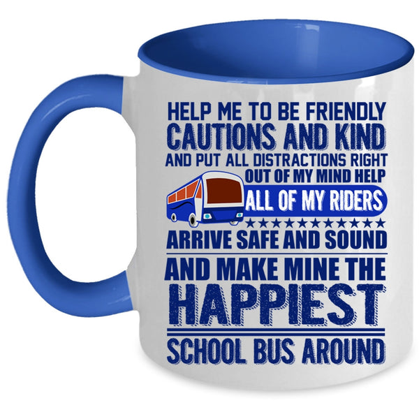 Funny School Bus Coffee Mug, The Happiest School Bus Around Accent Mug