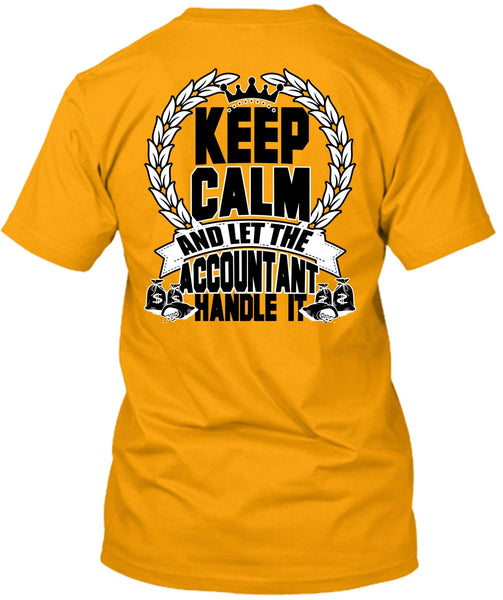 Let The Accountant Handle It T Shirt, I Love Accountant T Shirt
