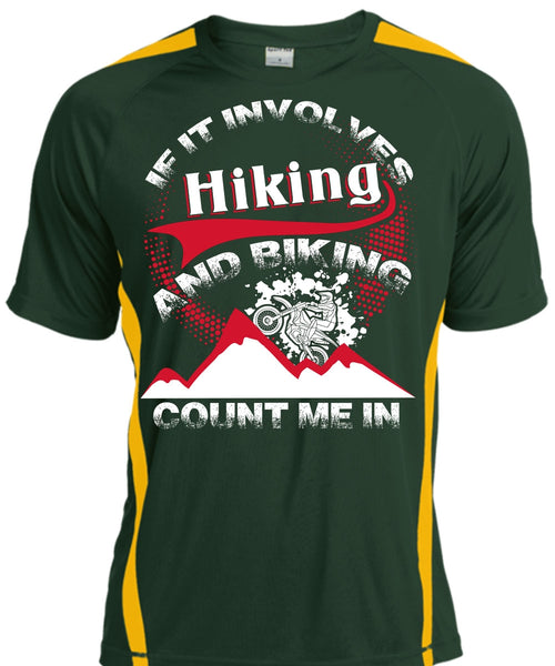 If It Involves Hiking T Shirt, Biking Count Me In T Shirt, Cool Shirt
