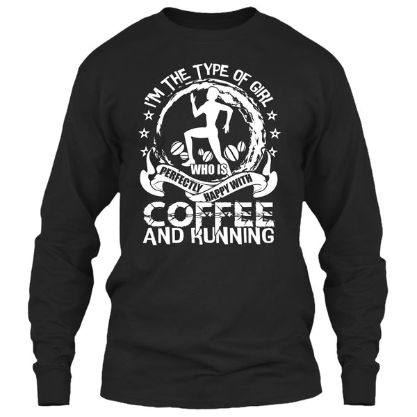 Happy With Coffee And Running T Shirt, Coolest Runner T Shirt