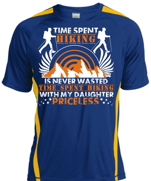 Time Spent Hiking T Shirt, My Daughter Priceless T Shirt, Cool Shirt