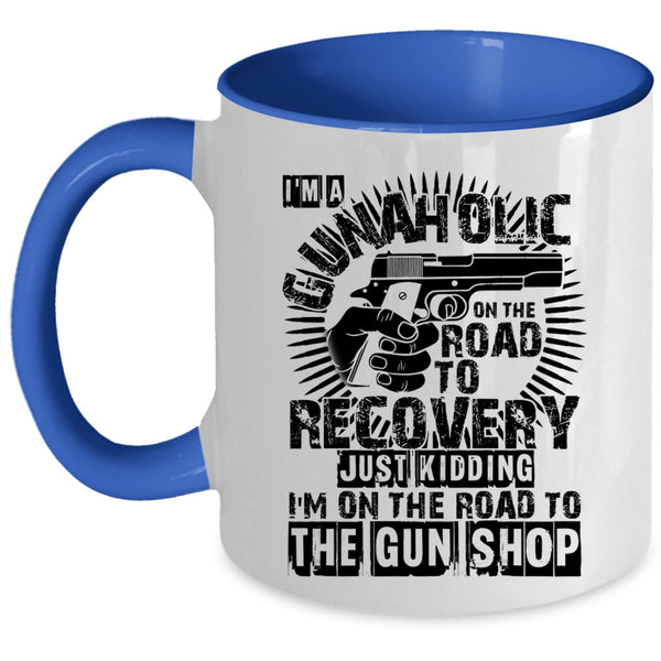 Cool Gift For Gunner Coffee Mug, I'm A Gunaholice Accent Mug