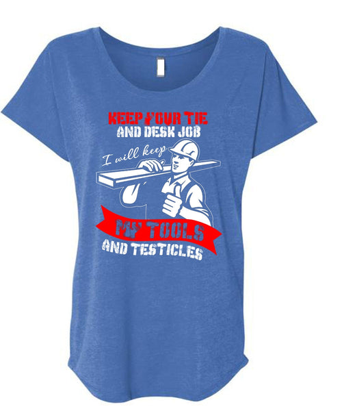My Tools And Testicles T Shirt, Being An Ironworker T Shirt, Cool Shirt (Ladies' Triblend Dolman Sleeve)