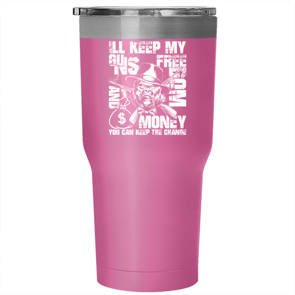 My Guns Freedom And Money Tumbler 30 oz Stainless Steel, Cool Gift For Gunner Travel Mug