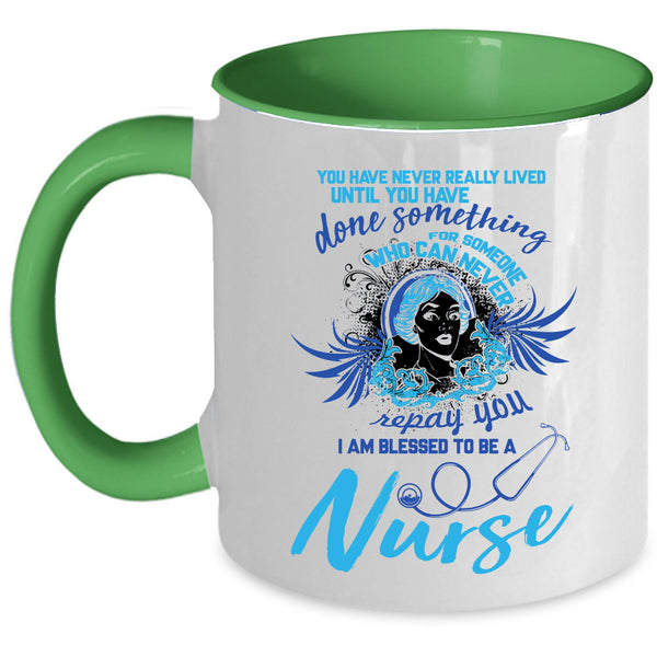 Best Gift For Nurses Coffee Mug, I Am Blessed To Be A Nurse Accent Mug