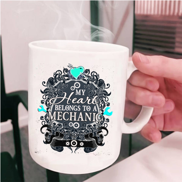 Cute Mechanic Coffee Mug, My Heart Belongs To A Mechanic Cup