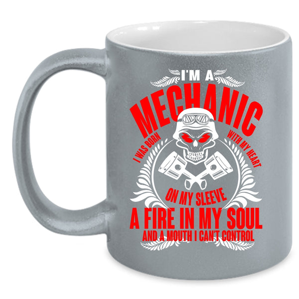 I'm A Mechanic Coffee Mug, I Was Born With My Heart Coffee Cup