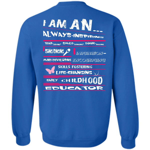 Childhood Educator T Shirt, My Job Sweatshirt