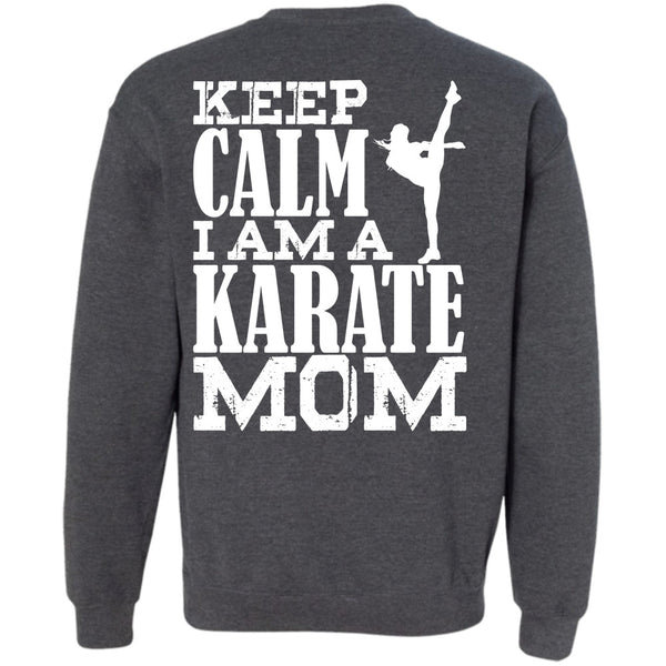 Being A Mom T Shirt, I Love Karate Sweatshirt