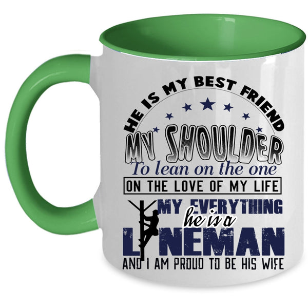 I Am Proud To Be His Wife Coffee Mug, He Is A Lineman Accent Mug