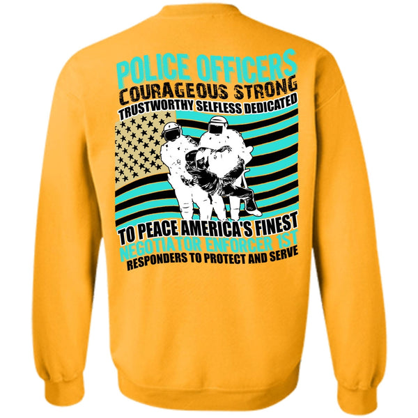 I Love Police T Shirt, Police Officers Courageous Strong Sweatshirt