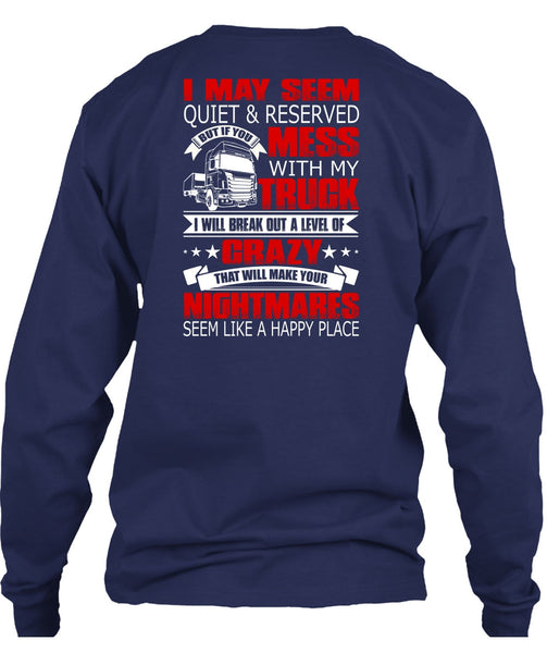 Mess With My Truck T Shirt, Make Your Nightmares T Shirt