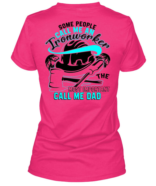 Call Me An Ironworker T Shirt, I Love Ironworker T Shirt