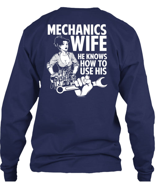 Mechanic's Wife T Shirt, He Knows How To Use His T Shirt