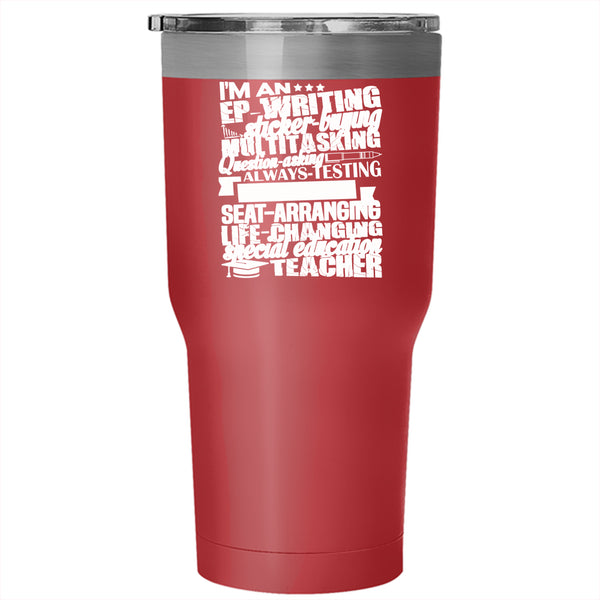 I'm A Special Education Teacher Tumbler 30 oz Stainless Steel, Cool Teachers Travel Mug