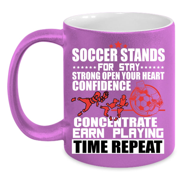 Soccer Stands For Stay Coffee Mug, Funny Soccer Player Coffee Cup
