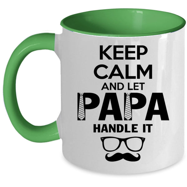 Cute Papa Coffee Mug, Keep Calm And Let Papa Handle It Accent Mug
