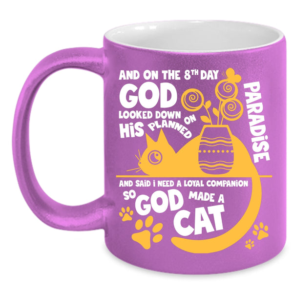 On The 8th Day God Made A Cat Coffee Mug, Lovely Cat Lover Coffee Cup