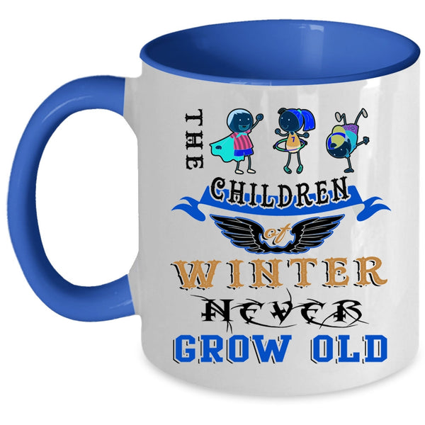 Cute Children Coffee Mug, The Children Of Winter Never Grow Old Accent Mug