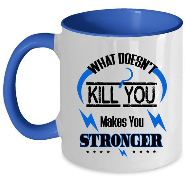 Cool Friends Coffee Mug, What Makes You Stronger Accent Mug