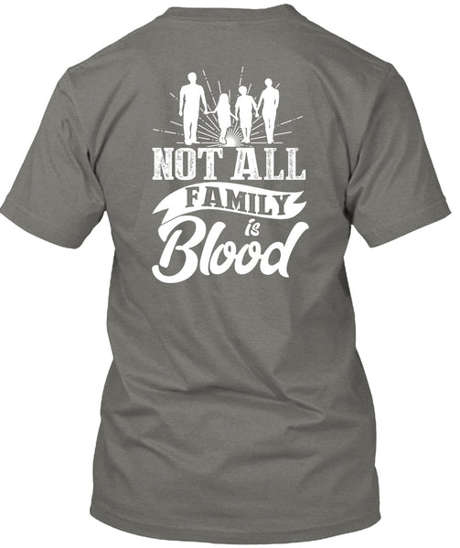 Not All Family Is Blood T Shirt, Being A Papa T Shirt