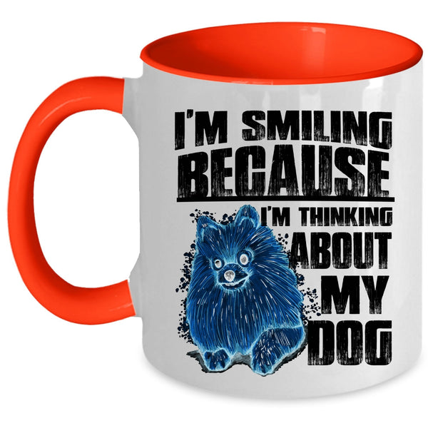 I'm Think About My Dog Coffee Mug, I'm Smiling Accent Mug