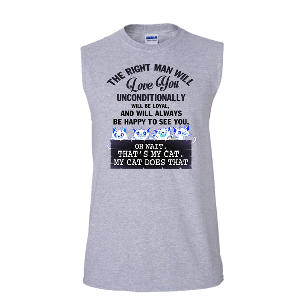 The Right Man Will Love You T Shirt, My Cat Dose That T Shirt, Awesome t-shirts (Men's Cotton Sleeveless)