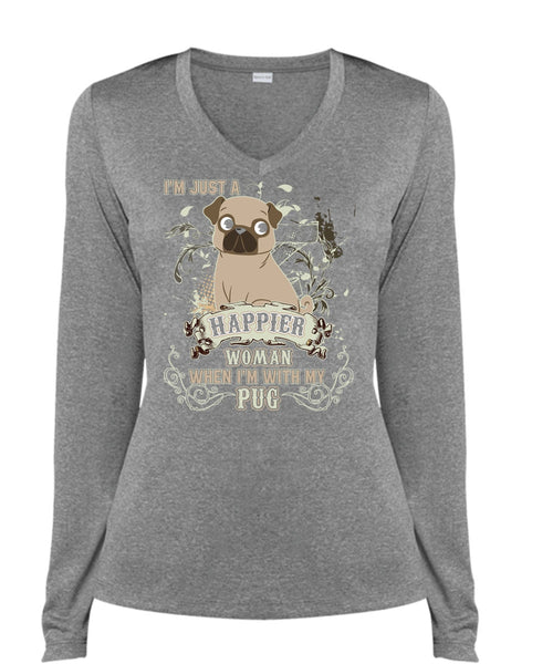 I'm With My Pug T Shirt, I'm Just A Happier Woman T Shirt, Cool Shirt (Ladies LS Heather V-Neck)