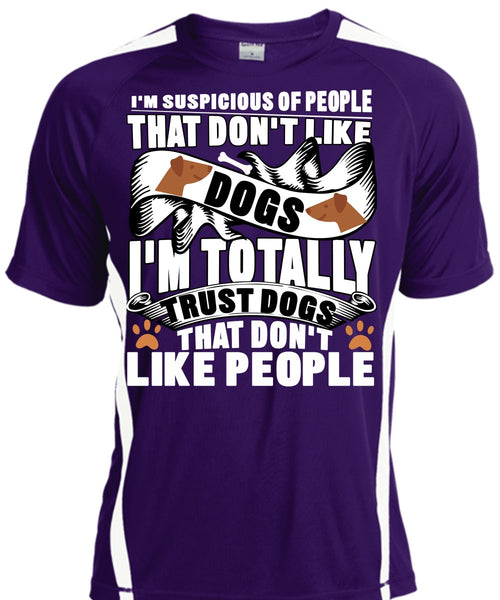 Don't Like Dogs T Shirt, I Love My Dog T Shirt, Cool Shirt