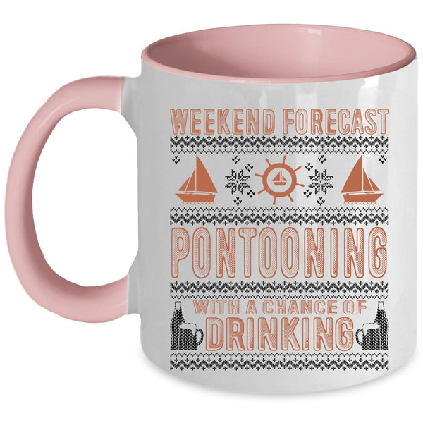 Chance Of Drinking Coffee Mug, Weekend Forecast Pontooning Accent Mug