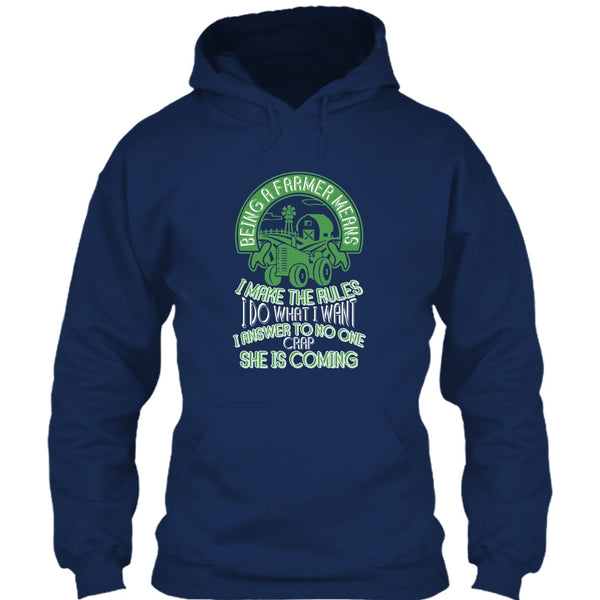 Being A Farmer T Shirt, Mean I Make The Rules T Shirt