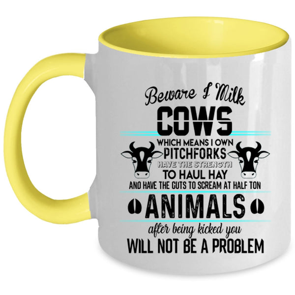 I Own Pitchforks Coffee Mug, Beware I Milk Cows Accent Mug