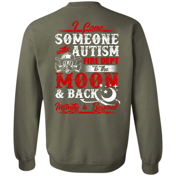 Fire Dept To The Moon T Shirt, Being A Firefighter Sweatshirt