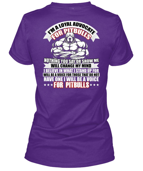 I'm A Loyal Advocate For Pit Bulls T Shirt, Voice For Pit Bulls T Shirt