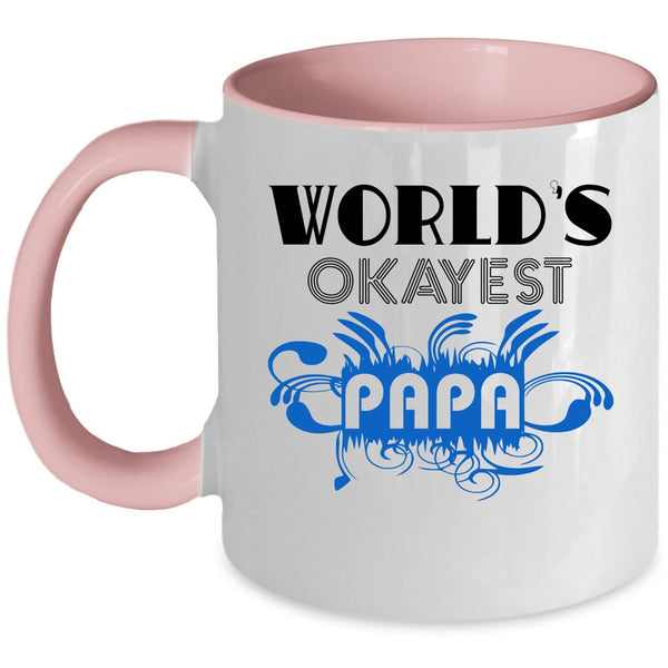 Funny Gift For Papa Coffee Mug, World's Okayest Papa Accent Mug