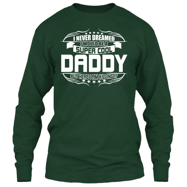 Cool Daddy T Shirt, Become A Cool Dad T Shirt