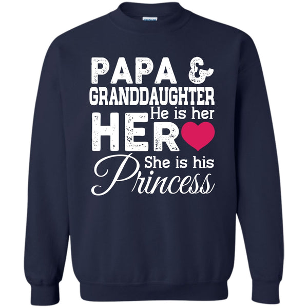 He Is Her Heart She Is His Princess T Shirt, Best Dad Ever Sweatshirt