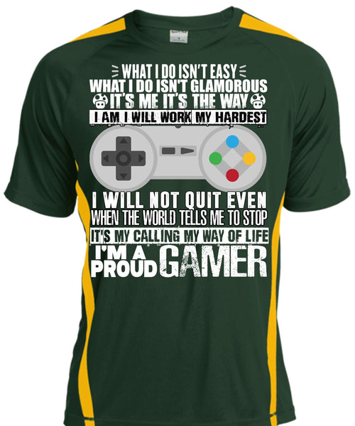 I'm A Proud Gamer T Shirt, Work My Hardest T Shirt, Cool Shirt