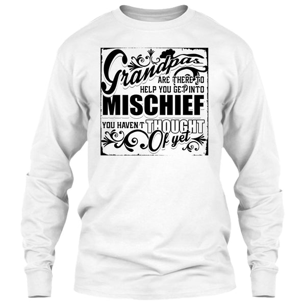 Grandpa Are There T Shirt, Coolest Mischef T Shirt
