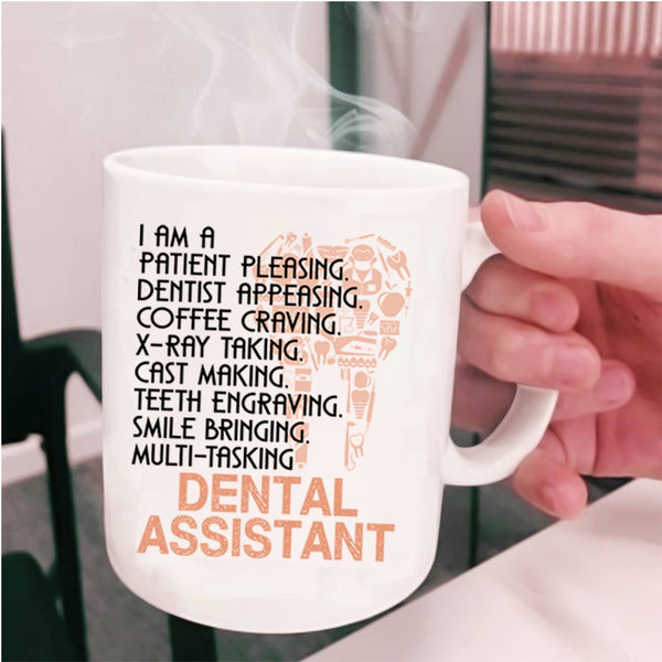 Cute Dental Assistants Coffee Mug, I Am A Dental Assistant Cup