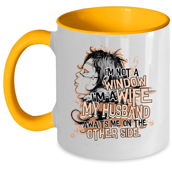 My Husband Awaits Me On The other Side Coffee Mug, I'm A Wife Accent Mug