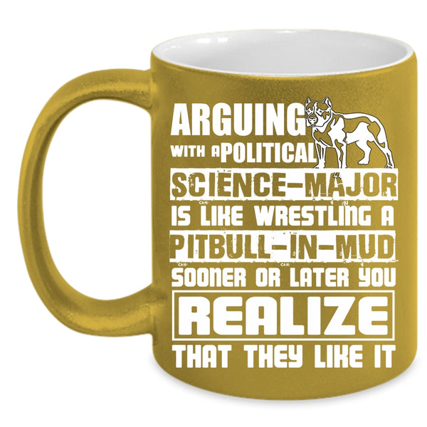 Political Science Major Coffee Mug, Funny Pibulls Coffee Cup