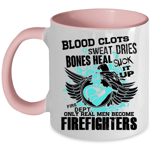 Best Firefighter Coffee Mug, Only Real Men Become Firefighters Accent Mug