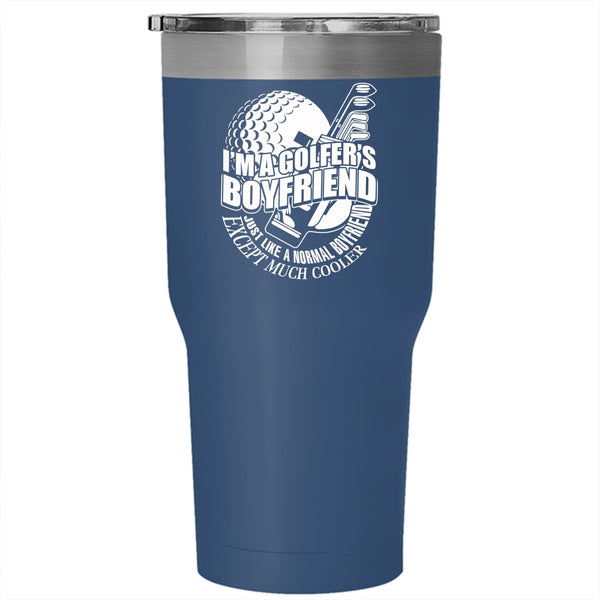 I'm A Golfer's Boyfriend Tumbler 30 oz Stainless Steel, Cool Golfer's Boyfriend Travel Mug