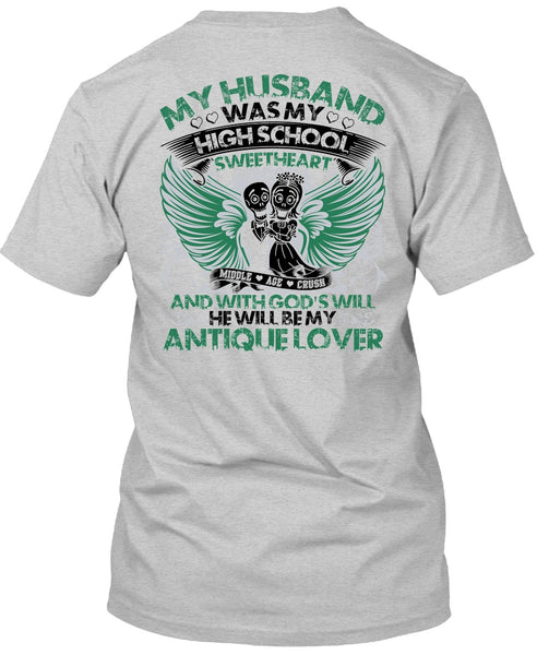 My Husband Was My High School T Shirt, I Love My Wife T Shirt
