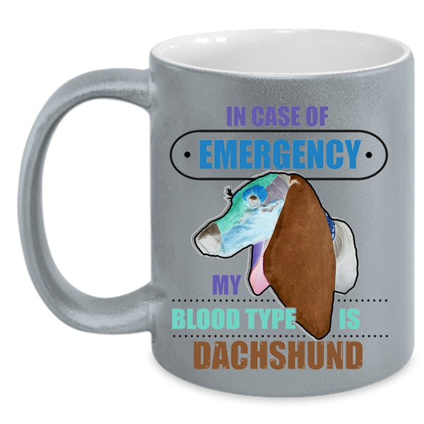 Cute Dachshunds Coffee Mug, My Blood Type Is Dachshund Accent Mug