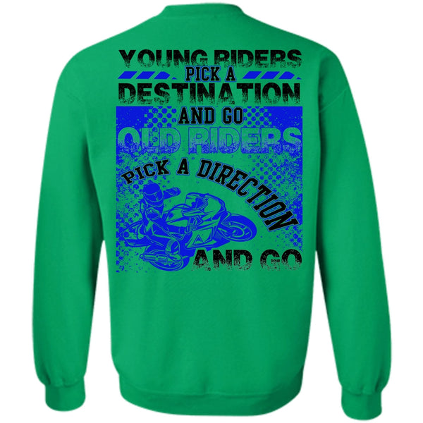 I Love Biking T Shirt, Go Old Riders Pick A Direction Sweatshirt